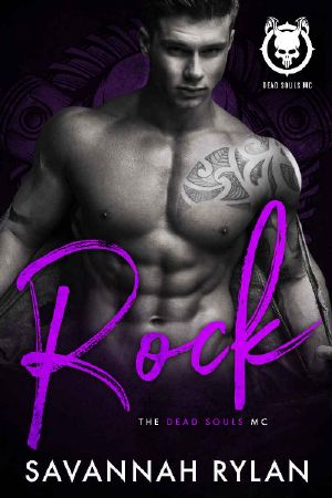 [Dead Souls MC 04] • Rock (Dead Souls MC Book 4)